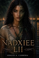 Nadxiee Lii (Spanish Edition) B0GX4MBV38 Book Cover