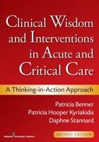 Clinical Wisdom and Interventions in Critical Care: A Thinking-In-action Approach 0721675115 Book Cover