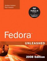 Fedora Unleashed, 2008 Edition (Unleashed) 0672329778 Book Cover