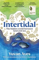 Intertidal: The hidden world between land and sea 1804189812 Book Cover
