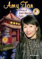 Amy Tan: Weaver of Asian-american Tales (Authors Teens Love) 076602962X Book Cover