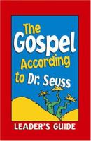 The Gospel According to Dr. Seuss 0817014985 Book Cover
