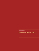 Zauberwort Reisen Teil 1 3751953078 Book Cover