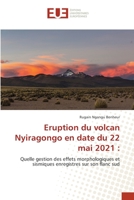 Eruption du volcan Nyiragongo en date du 22 mai 2021 :: Quelle gestion des effets morphologiques et sismiques enregistres sur son flanc sud 6203423556 Book Cover