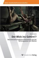 Der Blick ins Gehirn!? 3639468791 Book Cover