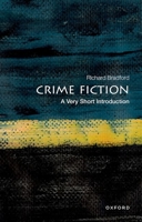 Crime Fiction: A Very Short Introduction B01BIY8882 Book Cover