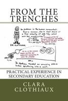 From the Trenches: Practical Experience in Secondary Education 1495935426 Book Cover