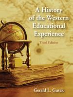A History of the Western Educational Experience, Third Edition 1478640294 Book Cover