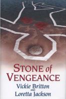 Stone of Vengeance 1410413349 Book Cover