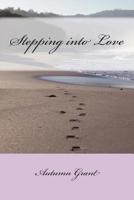 Stepping into Love 1502776294 Book Cover