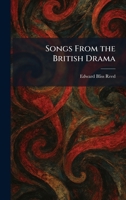Songs From the British Drama 1025457285 Book Cover