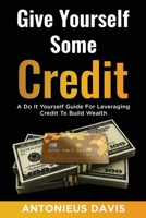 Give Yourself Some Credit 173491694X Book Cover