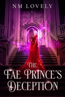 The Fae Prince's Deception B0BPG8BP6B Book Cover