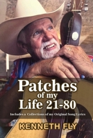 Patches Of My Life 21-80 B0FBKLFJP8 Book Cover