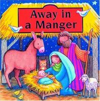 Away In a Manger (Board Book) 0849959330 Book Cover