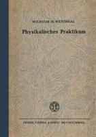 Physikalisches Praktikum: Eine Sammlung Von Ubungsaufgaben Mit Einer Einfuhrung in Die Grundlagen Des Physikalischen Messens 3663040003 Book Cover