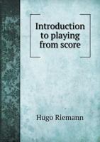 Introduction To Playing From Score 1019260033 Book Cover