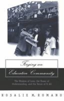 Forging an Educative Community: The Wisdom of Love, the Power of Understanding, and the Terror of It All (Counterpoints: Studies in the Postmodern Theory of Education, Vol 126) 0820445657 Book Cover