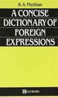 A Concise Dictionary of Foreign Expressions 0822603888 Book Cover