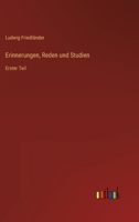 Erinnerungen, Reden und Studien: Erster Teil 3368494074 Book Cover