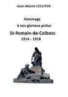 Hommage À Nos Glorieux Poilus St Romain de Colbosc 1914 1918 (French Edition) 2322164283 Book Cover