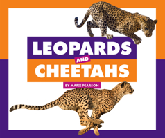 Leopards and Cheetahs (Comparing Animal Differences) 1503835928 Book Cover