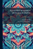 Adhvara mimamsa kutuhala vritti 102440711X Book Cover