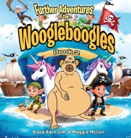 Further Adventure of Woogleboogles (Book 2) B0H4WFWP9S Book Cover
