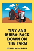 Tiny and Bubba: Back Down on the Farm B09Q61D2R9 Book Cover