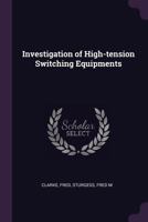 Investigation of High-Tension Switching Equipments 1342033337 Book Cover