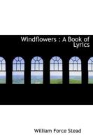 Windflowers: A Book of Lyrics 0530102072 Book Cover