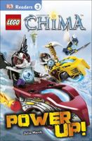 LEGO Legends of Chima: Power Up! (DK Readers L3) 1465429506 Book Cover