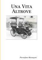 Una Vita Altrove 1291716157 Book Cover