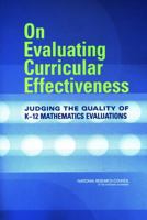 On Evaluating Curricular Effectiveness: Judging the Quality of K-12 Mathematics Evaluations 0309092426 Book Cover
