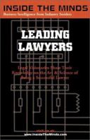 Leading Lawyers: Managing Partners From Akin Gump, Kilpatrick Stockton, King & Spalding and More on Becoming a Senior Partner & Leader in Your Law Firm (Inside the Minds) 1587621509 Book Cover