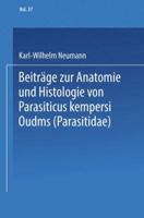Beitrage Zur Anatomie Und Histologie Von Parasitus Kempersi Oudms (Parasitidae) 3662375907 Book Cover