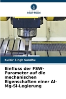 Einfluss der FSW-Parameter auf die mechanischen Eigenschaften einer Al-Mg-Si-Legierung (German Edition) 6203666033 Book Cover