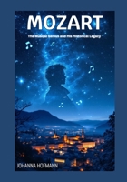 Mozart: The Musical Genius and His Historical Legacy B0DSG3W5DN Book Cover