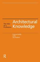 Architectural Knowledge: The Idea of a Profession 0419210008 Book Cover