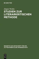 Studien Zur Literarkritischen Methode: Gericht Und Heil in Jesaja 7,1-17 Und 29,1-8 (Beihefte Zur Zeitschrift Fur Die Alttestamentliche Wissenschaft) 3110134888 Book Cover