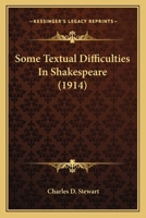 Some Textual Difficulties In Shakespeare 0548701946 Book Cover