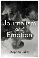 Journalism and Emotion 1526497972 Book Cover