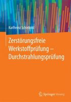 Zerstorungsfreie Werkstoffprufung - Durchstrahlungsprufung 3662446685 Book Cover