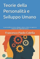 Teorie della Personalità e Sviluppo Umano: La personalità tra teoria, sviluppo, cultura e clinica: un approccio integrato alla soggettività umana (Italian Edition) B0F9T3RQ6F Book Cover