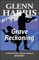 Grave Reckoning (McCall - Malone Mystery Book 5) 0996915540 Book Cover