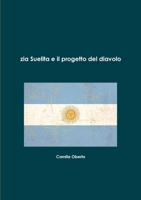 Zia Suelita e il progetto del diavolo 1447518985 Book Cover