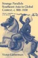 Strange Parallels: Southeast Asia in Global Context, c. 8001830 (Studies in Comparative World History) 0521804965 Book Cover