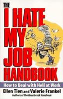 I Hate My Job Handbook 0449908860 Book Cover