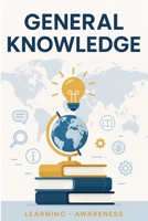 All-in-One General Knowledge and General Awareness Book: 1000 MCQ Questions and Answers (Books for Kids | Books for Children) B0FJHSSKVN Book Cover