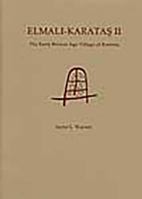 Elmali-Karatas No. II: The Early Bronze Village of Karatas (Elmal8-Karataps) 0929524802 Book Cover